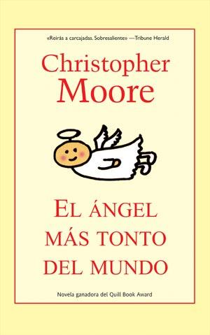 ANGEL MAS TONTO DEL MUNDO, EL | 9788498002782 | MOORE, CHRISTOPHER | Librería Castillón - Comprar libros online Aragón, Barbastro