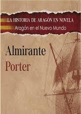 ALMIRANTE PORTER | 9788494420399 | GARRIDO PALACIOS, JOSÉ | Librería Castillón - Comprar libros online Aragón, Barbastro