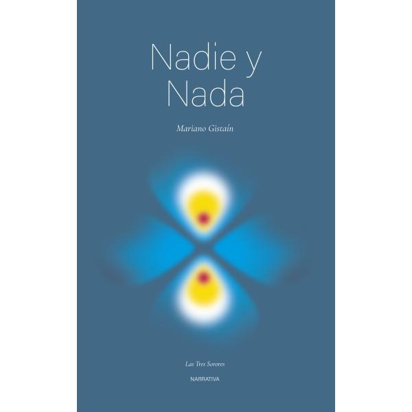 NADA NI NADIE | 9788496793873 | GISTAIN, MARIANO | Librería Castillón - Comprar libros online Aragón, Barbastro