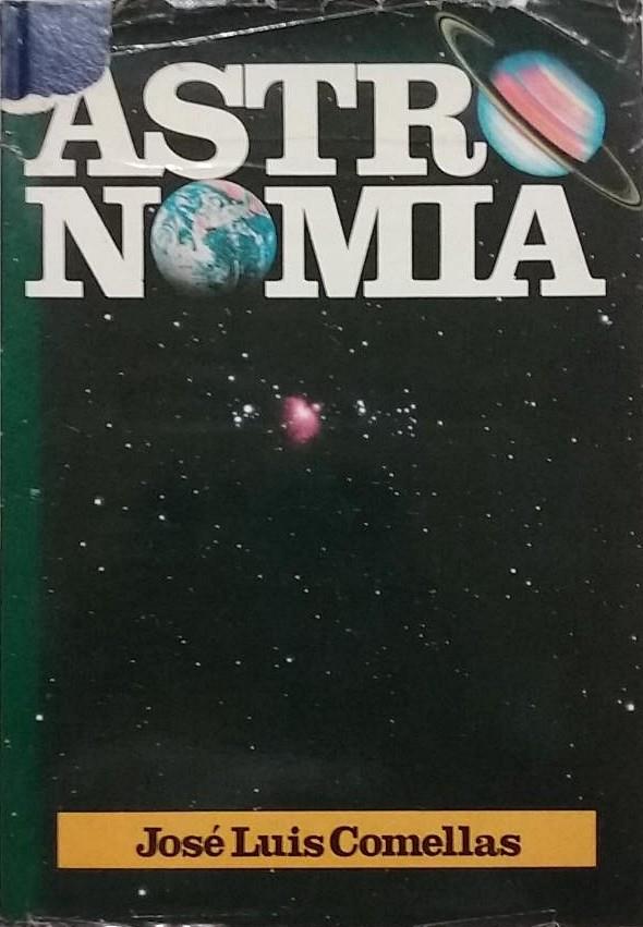 Astronomia | 9788432123696 | Comellas García-Lera, José Luis | Librería Castillón - Comprar libros online Aragón, Barbastro
