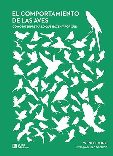 El comportamiento de las aves | 9788418735110 | Tong, Wenfei | Librería Castillón - Comprar libros online Aragón, Barbastro