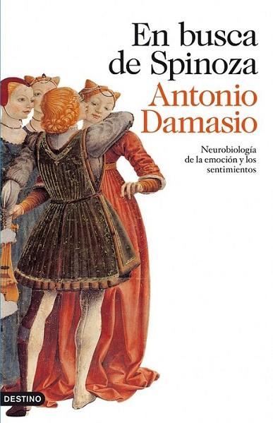 EN BUSCA DE SPINOZA | 9788423344970 | DAMASIO, ANTONIO | Librería Castillón - Comprar libros online Aragón, Barbastro
