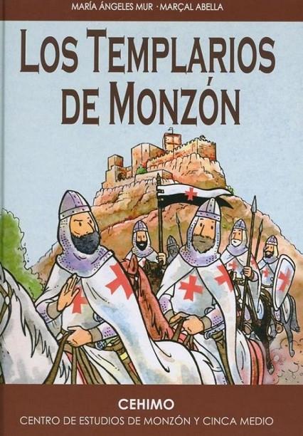 Los templarios de Monzón (cómic) | 9788495167323 | Mur, María Ángeles; Abella, Marçal | Librería Castillón - Comprar libros online Aragón, Barbastro