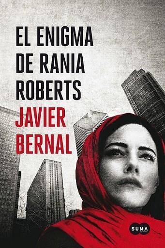 El enigma de Rania Roberts | 9788483656211 | Bernal, Javier | Librería Castillón - Comprar libros online Aragón, Barbastro
