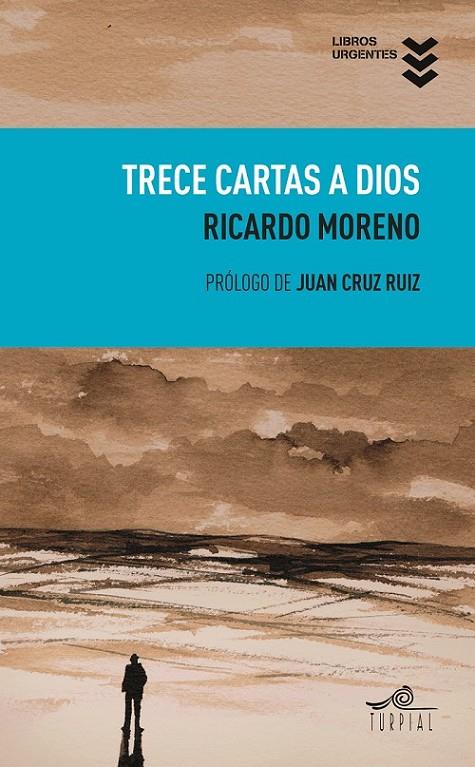 Trece cartas a dios | 9788495157782 | Moreno Castillo, Ricardo | Librería Castillón - Comprar libros online Aragón, Barbastro