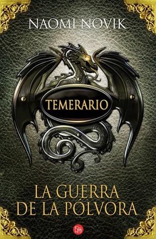 GUERRA DE LA POLVORA , LA - TEMERARIO 3 - PDL | 9788466325363 | NOVIK, NAOMI | Librería Castillón - Comprar libros online Aragón, Barbastro