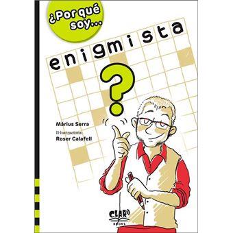 Por qué soy... enigmista? | 9788412523959 | Serra, Marius | Librería Castillón - Comprar libros online Aragón, Barbastro