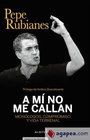 A mí no me callan | 9788417077938 | Rubianes Alegret, Pepe | Librería Castillón - Comprar libros online Aragón, Barbastro