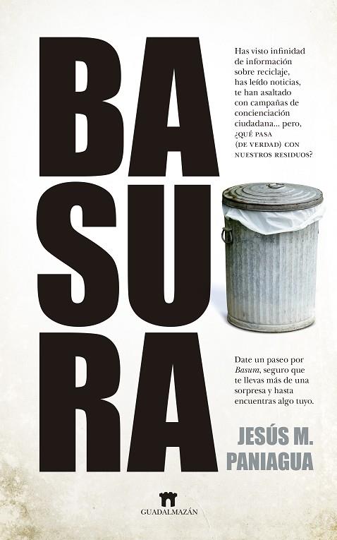 Basura | 9788417547677 | Jesús M. Paniagua | Librería Castillón - Comprar libros online Aragón, Barbastro