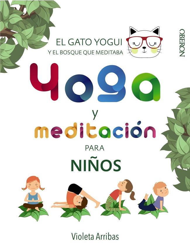 Yoga y meditación para niños | 9788441540316 | Arribas Álvarez, Violeta | Librería Castillón - Comprar libros online Aragón, Barbastro