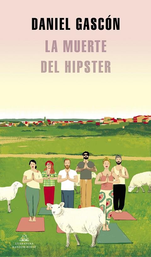 La muerte del hipster | 9788439739371 | Gascón, Daniel | Librería Castillón - Comprar libros online Aragón, Barbastro