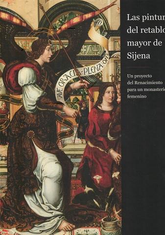 LAS PINTURAS DEL RETABLO MAYOR DE SIGENA | 9788483804940 | VV.AA. | Librería Castillón - Comprar libros online Aragón, Barbastro
