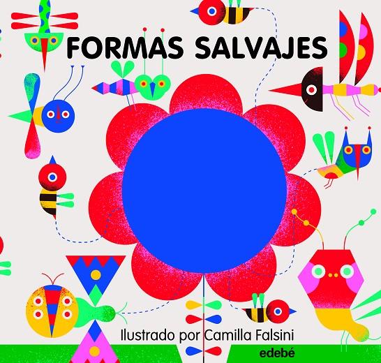 FORMAS SALVAJES | 9788468340623 | Varios autores | Librería Castillón - Comprar libros online Aragón, Barbastro