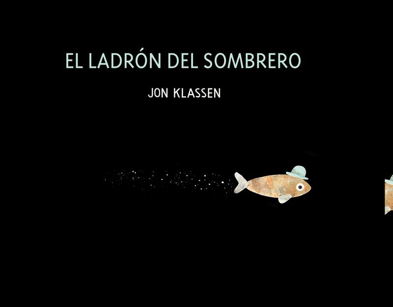 EL LADRÓN DEL SOMBRERO | 9788418133664 | Klassen, Jon | Librería Castillón - Comprar libros online Aragón, Barbastro