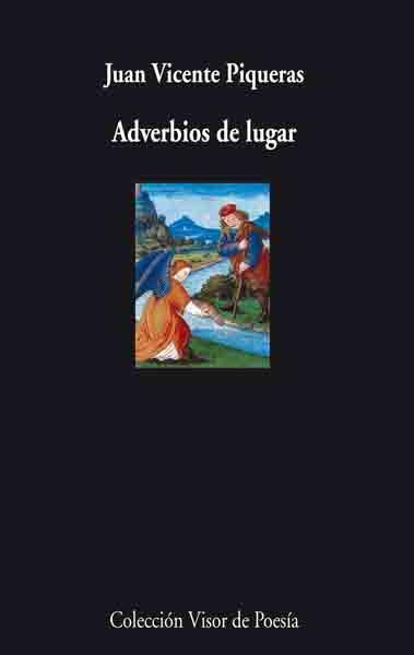 ADVERBIOS DE LUGAR | 9788475225692 | PIQUERAS SANTOS, JUAN VICENTE | Librería Castillón - Comprar libros online Aragón, Barbastro