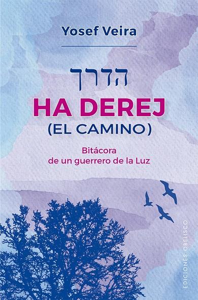 Ha Derej (El camino) | 9788491116462 | Veira, Yosef | Librería Castillón - Comprar libros online Aragón, Barbastro