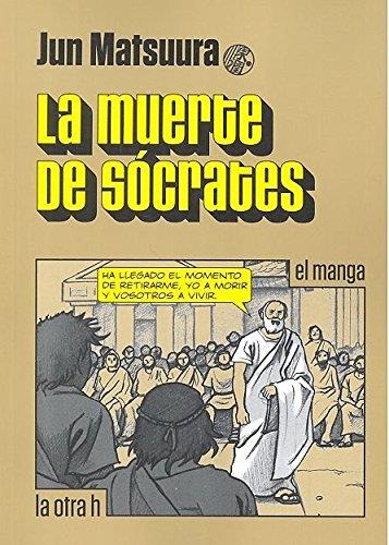 La muerte de Sócrates | 9788416540549 | Matsuura, Jun | Librería Castillón - Comprar libros online Aragón, Barbastro