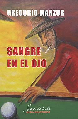 SANGRE EN EL OJO | 9788484654018 | MANZUR, GREGORIO | Librería Castillón - Comprar libros online Aragón, Barbastro