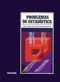 PROBLEMAS DE ESTADISTICA | 9788436800647 | LOPEZ DE LA MANZANARA BARBERO, JUAN | Librería Castillón - Comprar libros online Aragón, Barbastro