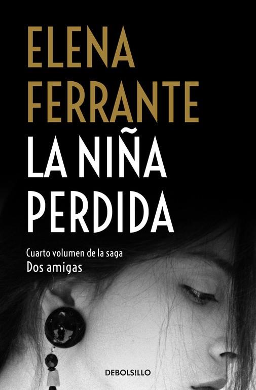 La niña perdida (Dos amigas 4) | 9788466344388 | Ferrante, Elena | Librería Castillón - Comprar libros online Aragón, Barbastro