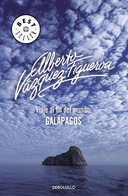 VIAJE AL FIN DEL MUNDO : GALAPAGOS | 9788483463598 | VAZQUEZ FIGUEROA, ALBERTO | Librería Castillón - Comprar libros online Aragón, Barbastro