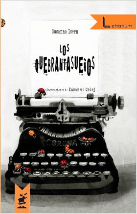 Los Quebrantasueños | 9788494453823 | Isern Iñigo, Susanna | Librería Castillón - Comprar libros online Aragón, Barbastro