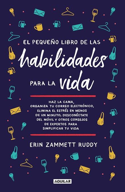 El pequeño libro de las habilidades para la vida | 9788403522985 | Zammett Ruddy, Erin | Librería Castillón - Comprar libros online Aragón, Barbastro