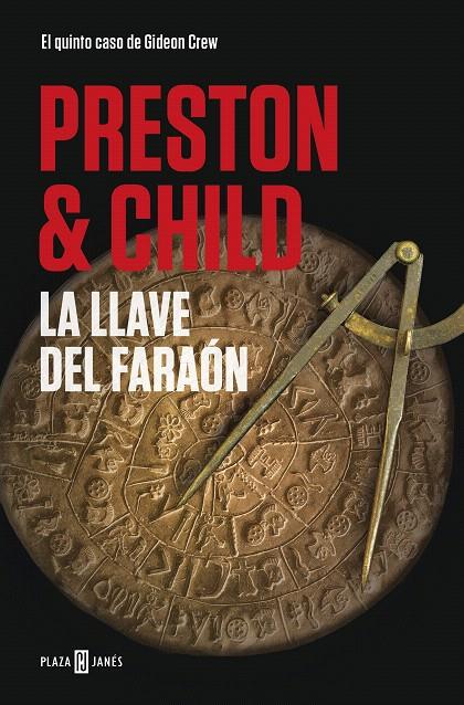 La llave del faraón (Gideon Crew 5) | 9788401021879 | PRESTON, DOUGLAS/CHILD, LINCOLN | Librería Castillón - Comprar libros online Aragón, Barbastro