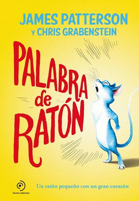Palabra de ratón | 9788417128067 | Patterson, James | Librería Castillón - Comprar libros online Aragón, Barbastro