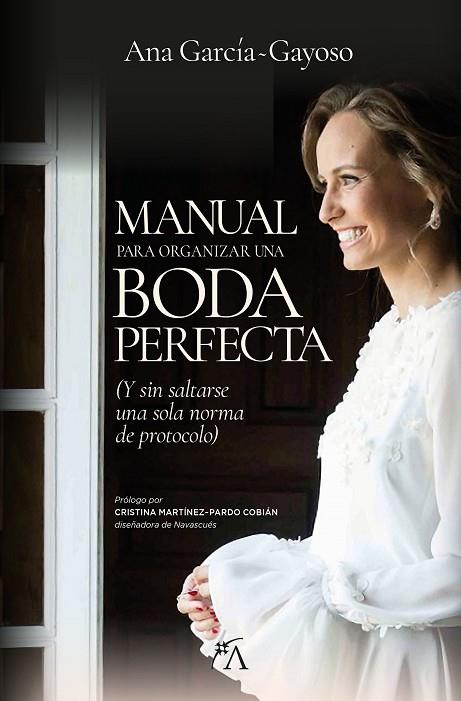 Manual para organizar una boda perfecta | 9788417828592 | Ana G-Gayoso Lorenzo | Librería Castillón - Comprar libros online Aragón, Barbastro