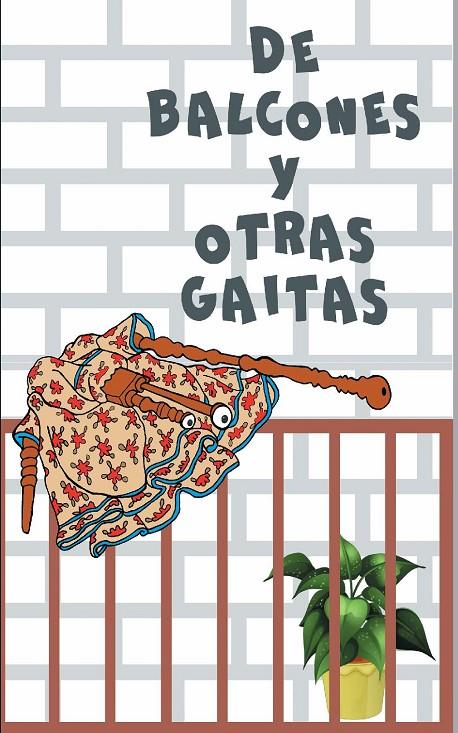 DE BALCONES Y OTRAS GAITAS | 9788480949644 | VV.AA. | Librería Castillón - Comprar libros online Aragón, Barbastro