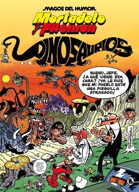 Mortadelo y Filemón. Dinosaurios (Magos del Humor  52) | 9788402429551 | Ibáñez, Francisco | Librería Castillón - Comprar libros online Aragón, Barbastro