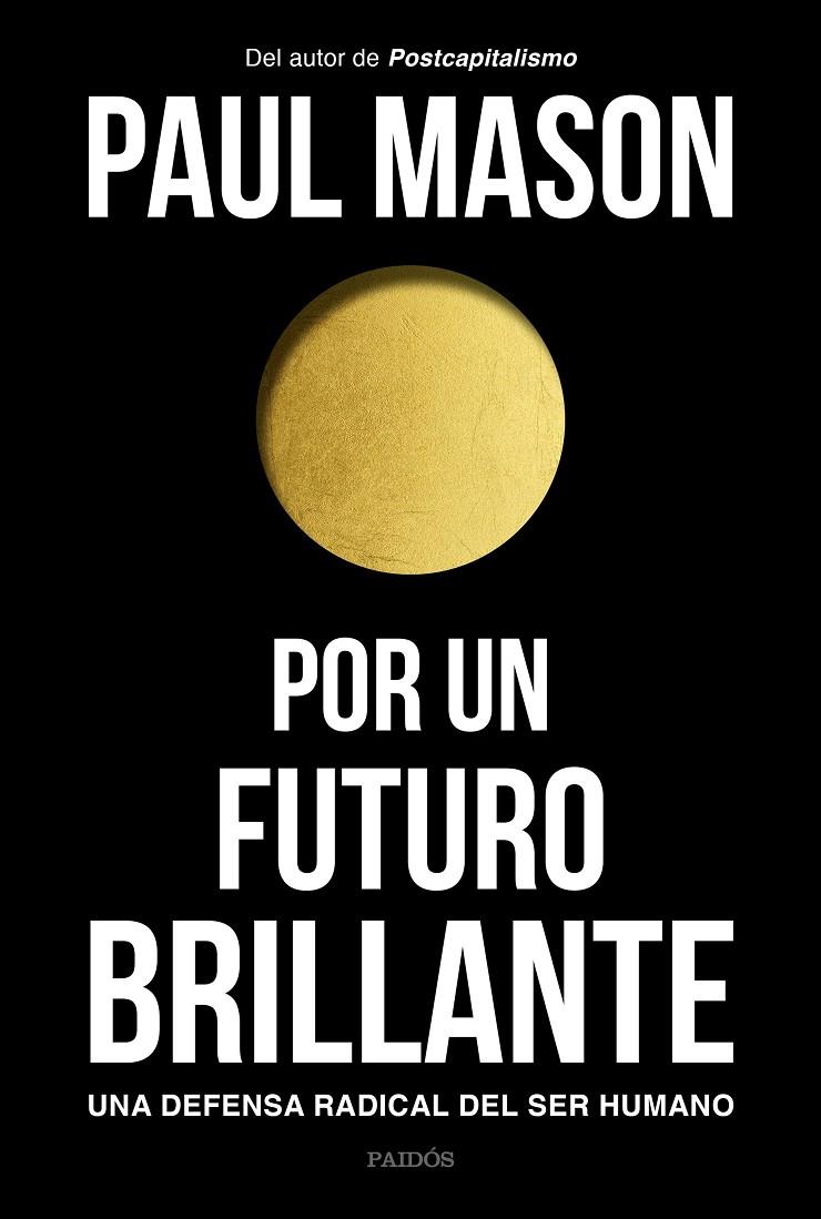Por un futuro brillante | 9788449335129 | Mason, Paul | Librería Castillón - Comprar libros online Aragón, Barbastro