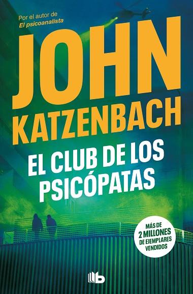 El club de los psicópatas | 9788413145969 | Katzenbach, John | Librería Castillón - Comprar libros online Aragón, Barbastro