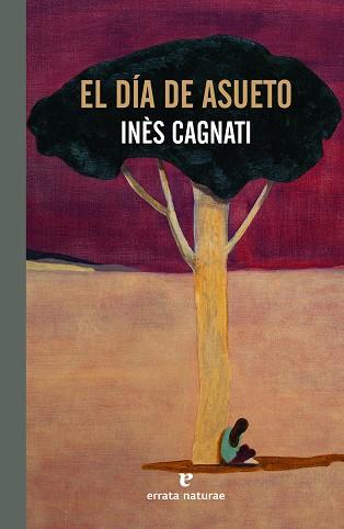 El día de asueto | 9788417800871 | Cagnati, Inès | Librería Castillón - Comprar libros online Aragón, Barbastro