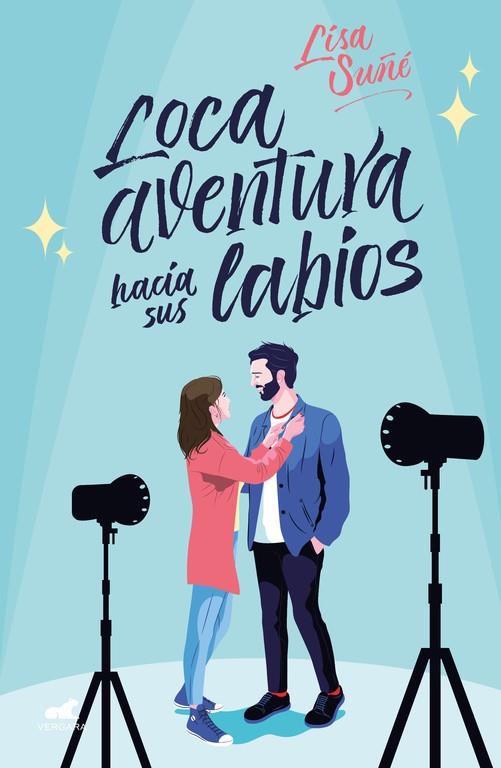 Loca aventura hacia sus labios | 9788417664848 | Suñé, Lisa | Librería Castillón - Comprar libros online Aragón, Barbastro