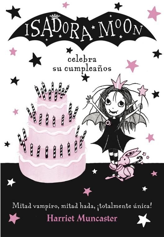 Isadora Moon celebra su cumpleaños (Isadora Moon) | 9788420485836 | MUNCASTER, HARRIET | Librería Castillón - Comprar libros online Aragón, Barbastro