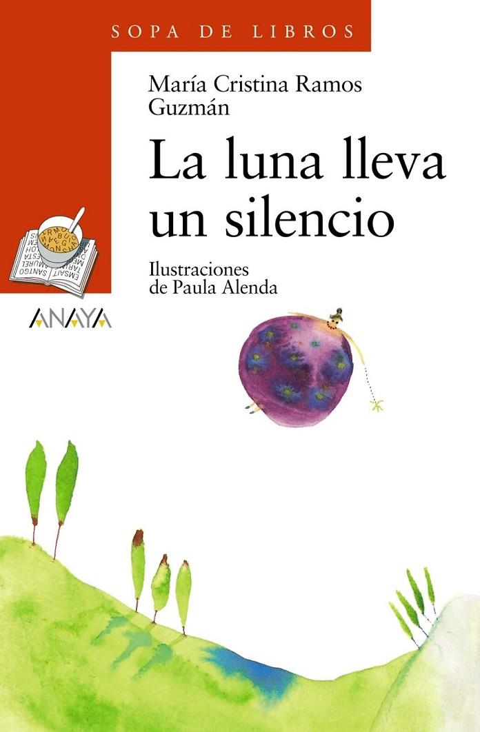 LUNA LLEVA UN SILENCIO, LA | 9788466745741 | RAMOS GUZMAN, MARIA CRISTINA | Librería Castillón - Comprar libros online Aragón, Barbastro