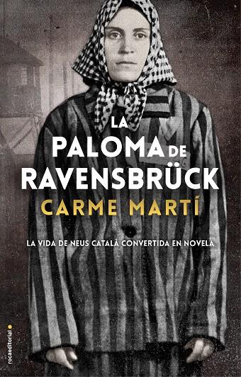 La paloma de Ravensbrück | 9788417805357 | Martí, Carme | Librería Castillón - Comprar libros online Aragón, Barbastro