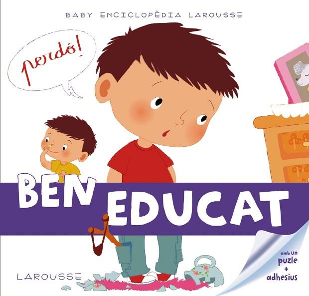 Baby enciclopèdia. Ben educat | 9788415785965 | Larousse Editorial | Librería Castillón - Comprar libros online Aragón, Barbastro