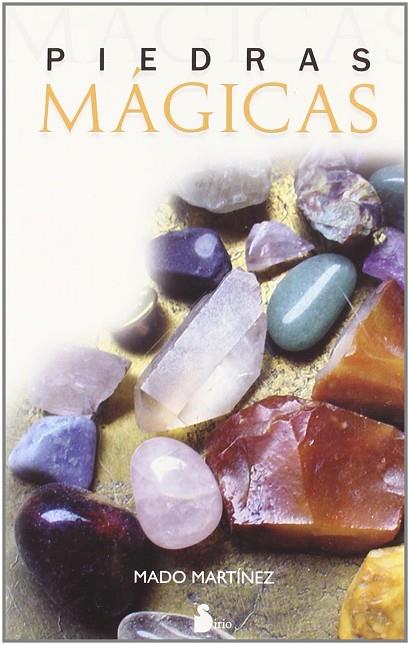 PIEDRAS MAGICAS | 9788478085705 | MARTINEZ, MADO | Librería Castillón - Comprar libros online Aragón, Barbastro