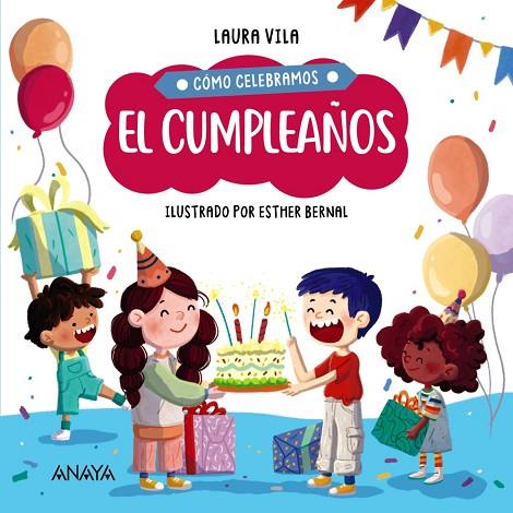 Cómo celebramos el cumpleaños | 9788414336878 | Vila, Laura | Librería Castillón - Comprar libros online Aragón, Barbastro