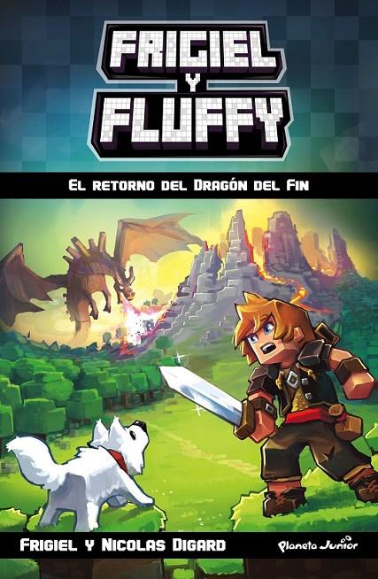 Minecraft. Frigiel y Fluffy : El retorno del Dragón del Fin | 9788408170556 | Frigiel | Librería Castillón - Comprar libros online Aragón, Barbastro