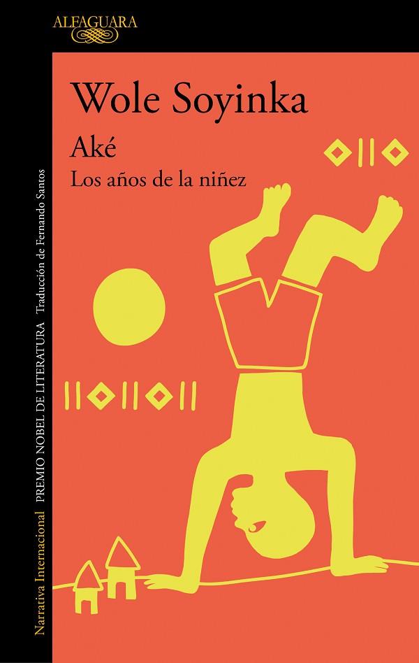 Aké | 9788420460345 | Soyinka, Wole | Librería Castillón - Comprar libros online Aragón, Barbastro