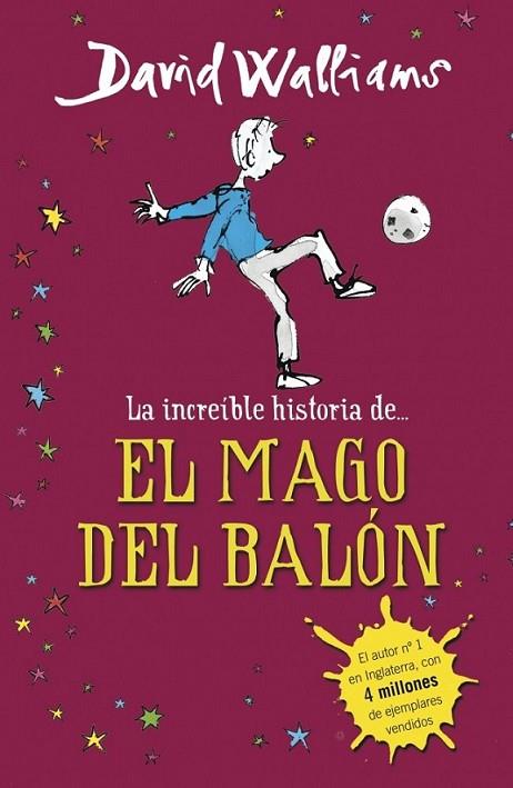 La increíble historia de... El mago del balón | 9788490431269 | WALLIAMS, DAVID | Librería Castillón - Comprar libros online Aragón, Barbastro