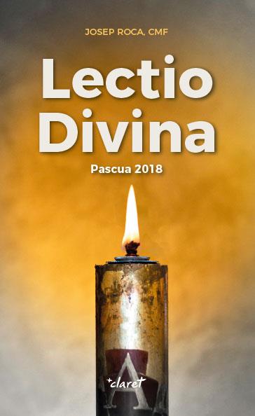 Lectio Divina. Pascua 2018 | 9788491360964 | Roca i Alsina, Josep | Librería Castillón - Comprar libros online Aragón, Barbastro
