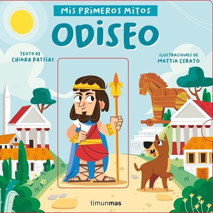 Odiseo : Mis primeros mitos | 9788408243052 | Patsias, Chiara ; Cerato, Mattia | Librería Castillón - Comprar libros online Aragón, Barbastro