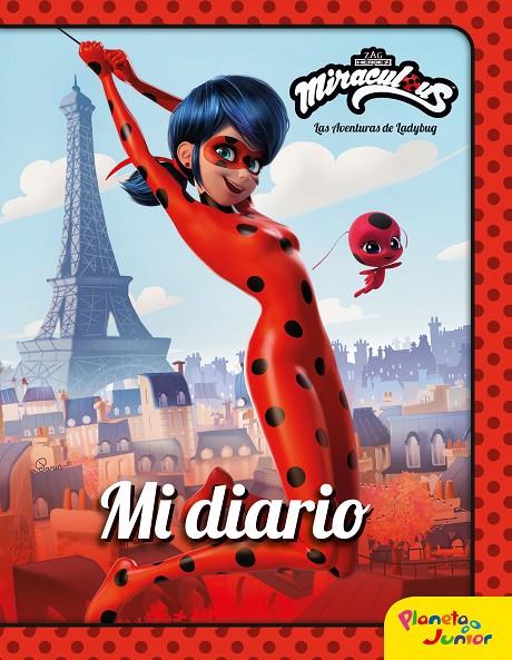 Miraculous. Las aventuras de Ladybug. Mi diario | 9788408225935 | Miraculous | Librería Castillón - Comprar libros online Aragón, Barbastro