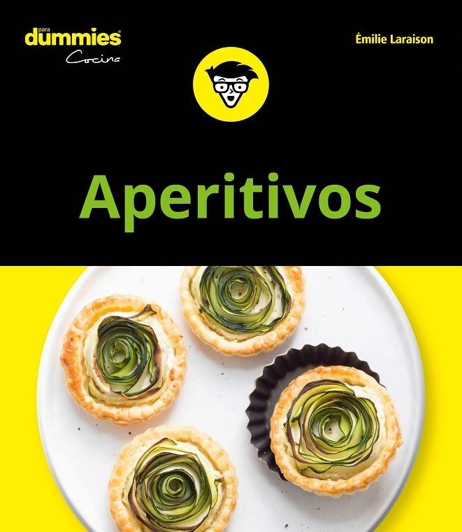 Aperitivos para Dummies | 9788432905070 | Laraison, Emilie | Librería Castillón - Comprar libros online Aragón, Barbastro