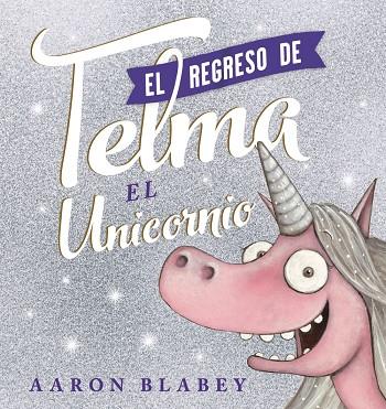 El regreso de Telma | 9788469866214 | Blabey, Aaron | Librería Castillón - Comprar libros online Aragón, Barbastro